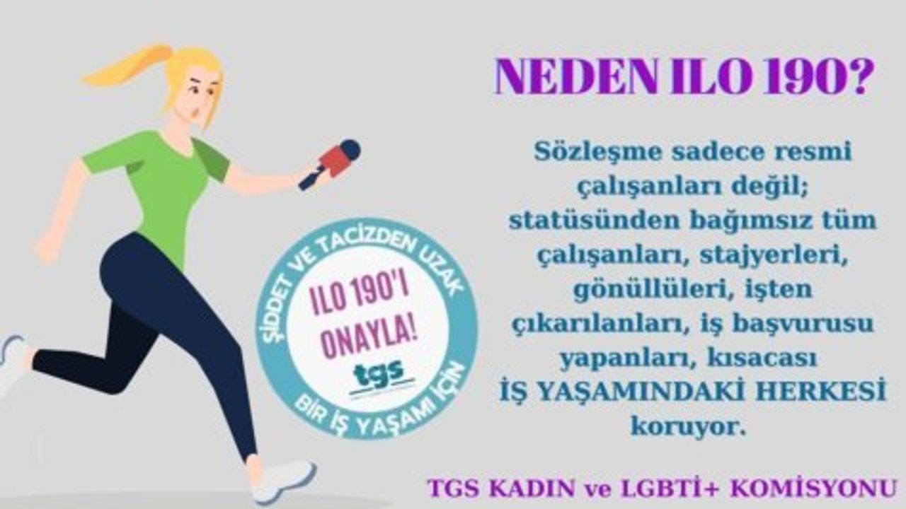ILO'nun sözleşmesini tanıyın, şiddet ve taciz son bulsun!