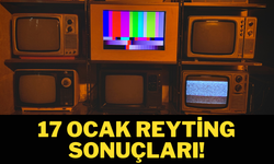 17 Ocak reyting sonuçları!