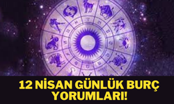 12 Nisan burç yorumu: Olayları takmıyorsunuz!